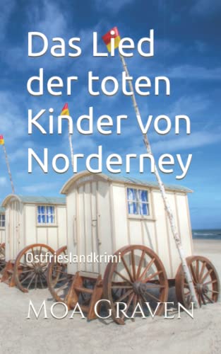 Das Lied der toten Kinder von Norderney: Ostfrieslandkrimi (Ostfriesische Inselkrimis, Band 5)